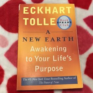A NEW EARTH Awakening to Your Life’s Purpose Book By Ekhart Tolle